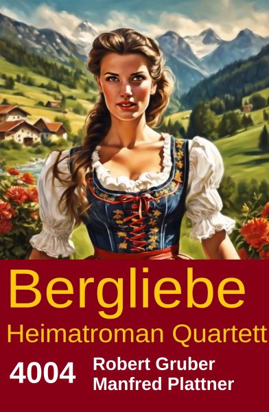 Bergliebe Heimatroman Quartett 4004