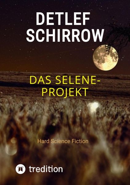 Das Selene-Projekt