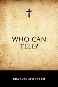 Who Can Tell?