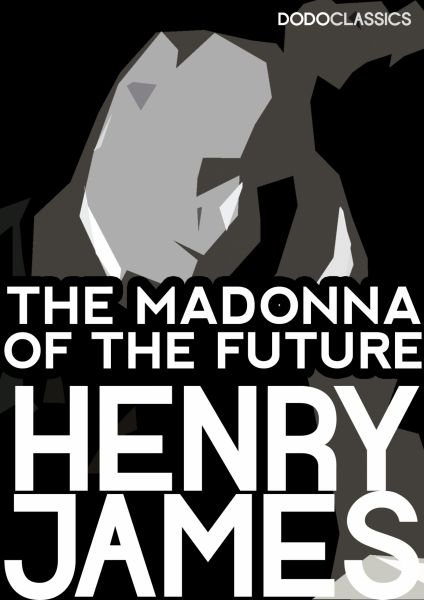 The Madonna of the Future