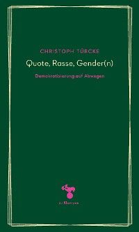 Quote, Rasse, Gender(n)