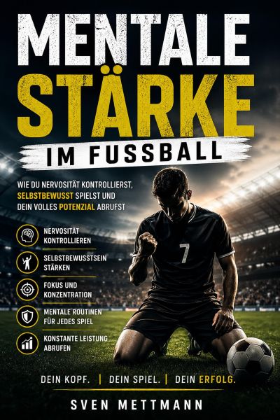 Mentale Stärke im Fussball