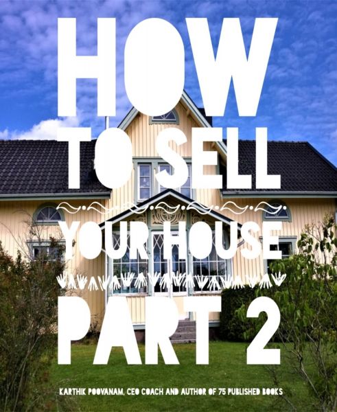 How to sell your house Part 2