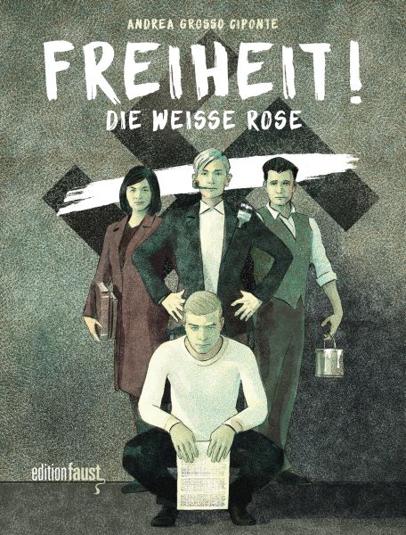 Freiheit! Die Weiße Rose