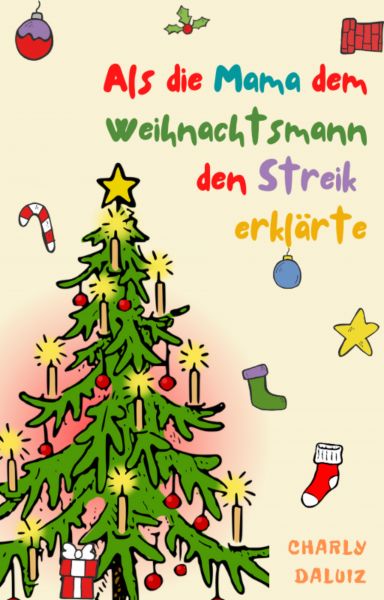 Als die Mama dem Weihnachtsmann den Streik erklärte