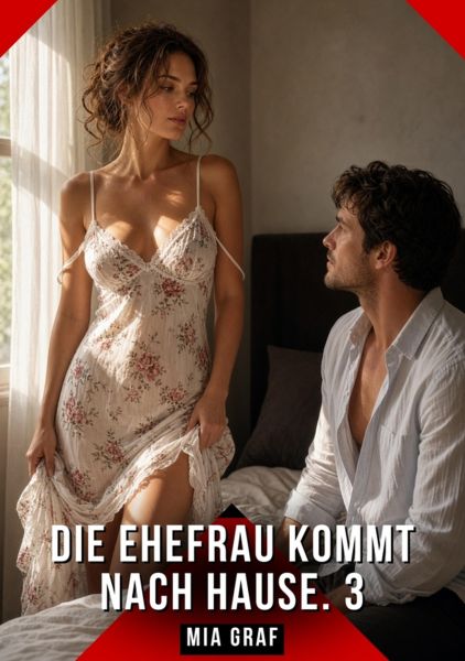Die Ehefrau kommt nach Hause. 3
