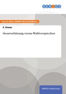 Steuerschätzung versus Wahlversprechen