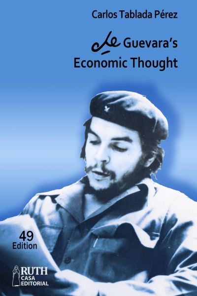 Che Guevara's Economic Thought