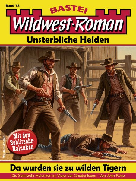 Wildwest-Roman – Unsterbliche Helden 73