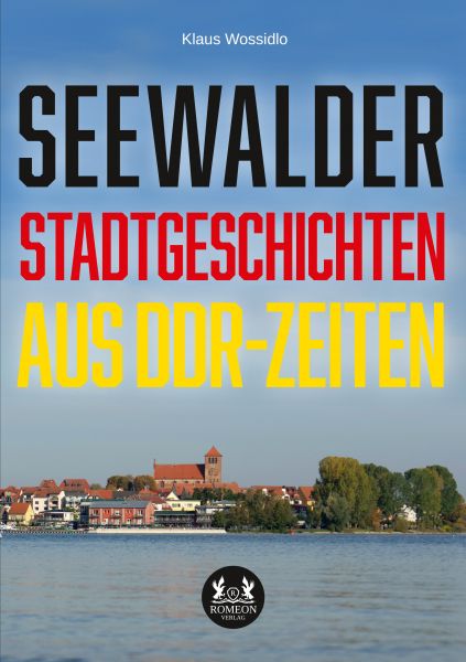 Seewalder Stadtgeschichten aus DDR-Zeiten