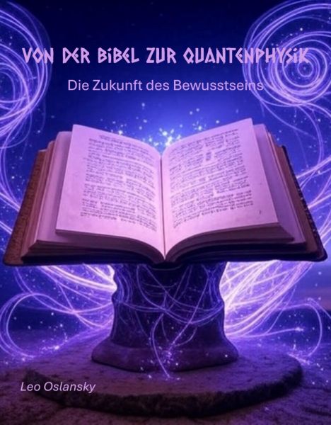 Von der Bibel zur Quantenphysik