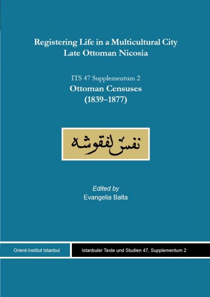 Registering Life in a Multicultural City. Late Ottoman Nicosia