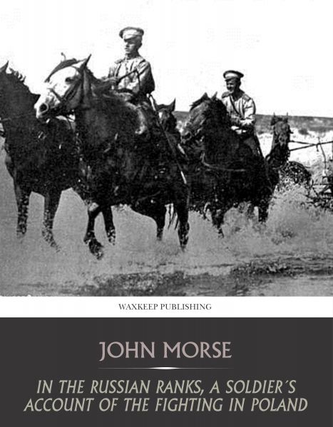 In the Russian Ranks, a Soldier’s Account of the Fighting in Poland