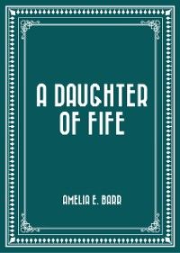 A Daughter of Fife