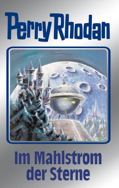 Perry Rhodan 77: Im Mahlstrom der Sterne (Silberband)