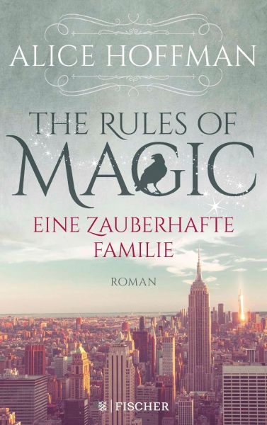 Cover Alice Hoffman: Eine zauberhafte Familie (The Rules of Magic, Band 1)