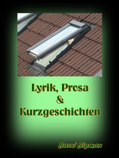 Lyrik, Prosa & Kurzgeschichten