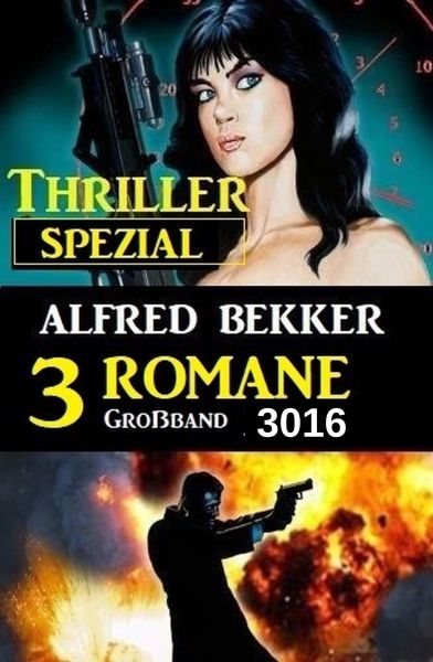 3 Thriller Spezial Großband 3016 - 3 Romane