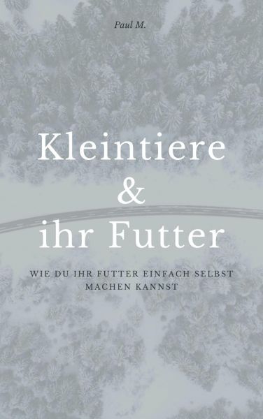 Kleintiere & ihr Futter