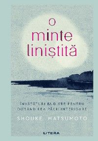 O minte liniștită