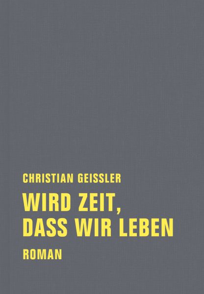 Wird Zeit, dass wir leben