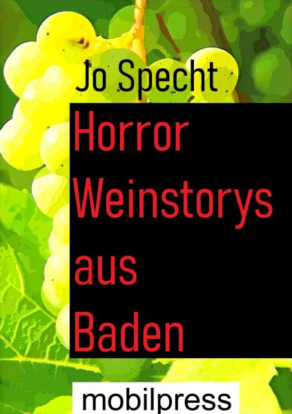Horror Weinstorys aus Baden