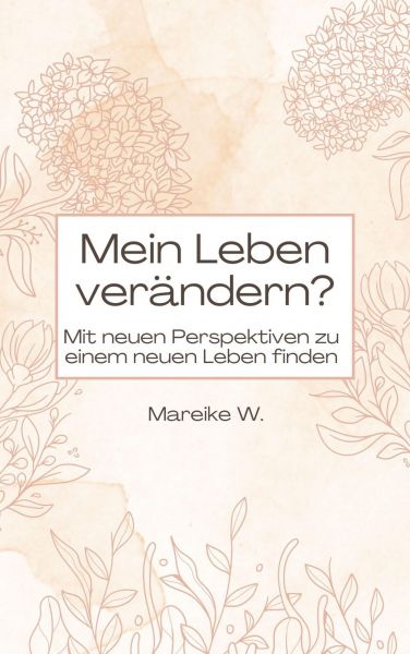 Mein Leben verändern?