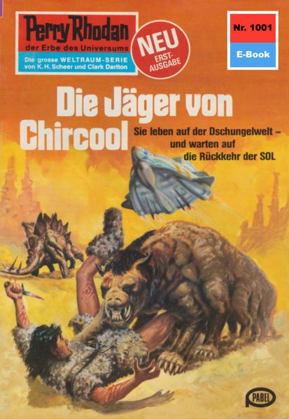Perry Rhodan 1001: Die Jäger von Chircool