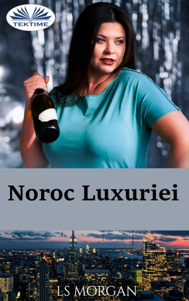 Noroc Luxuriei