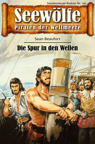 Seewölfe - Piraten der Weltmeere 741