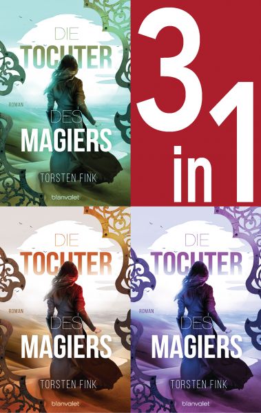 Die Tochter des Magiers Band 1-3: Die Diebin / Die Gefährtin / Die Erwählte (3in1-Bundle)