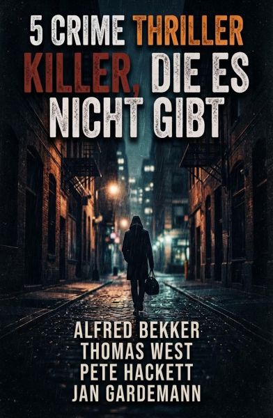 5 Crime Thriller: Killer, die es nicht gibt