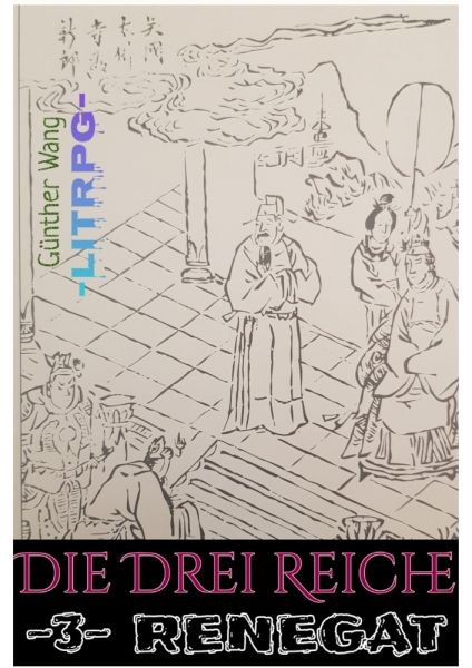 Die Drei Reiche (3) Renegat