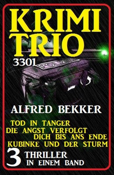 Krimi Trio 3301 - Drei Thriller in einem Band