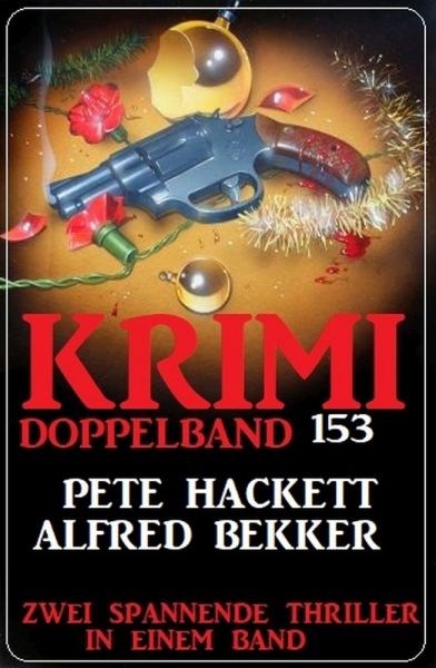 Krimi Doppelband 153 – 2 spannende Thriller in einem Band