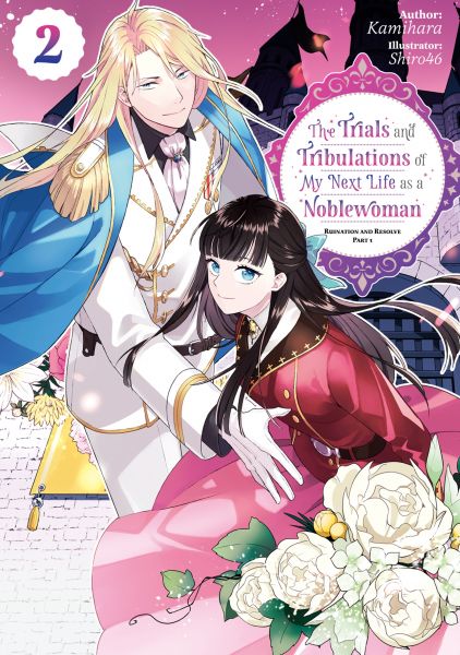 The Trials and Tribulations of My Next Life as a Noblewoman: Volume 2 Part 1