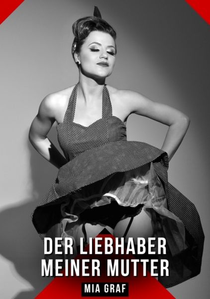 Der Liebhaber meiner Mutter
