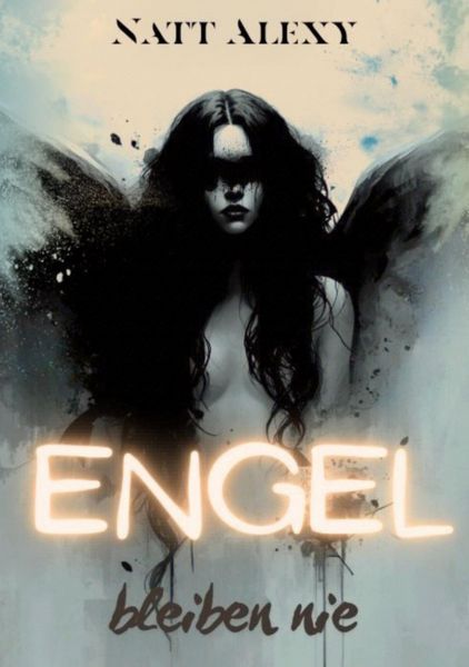 Engel bleiben nie