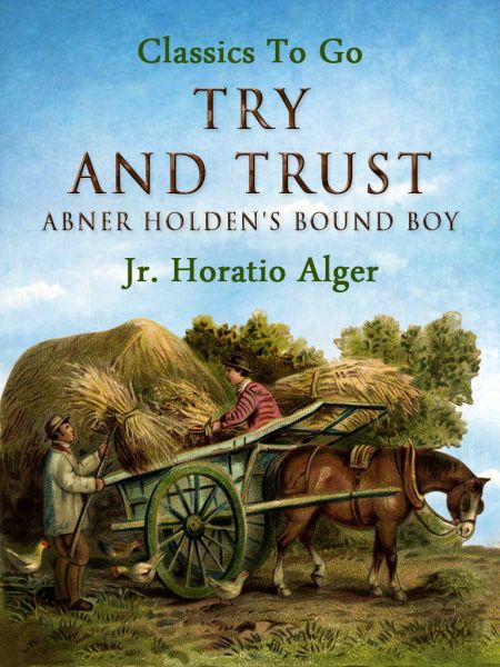 Try and Trust Abner Holden's Bound Boy