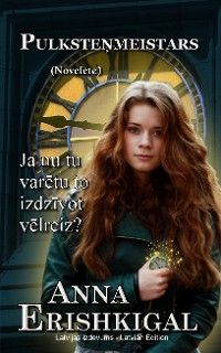 Pulksteņmeistars: Novelete (Izdevums latviešu valodā)