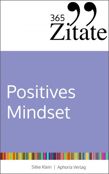 365 Zitate für ein positives Mindset