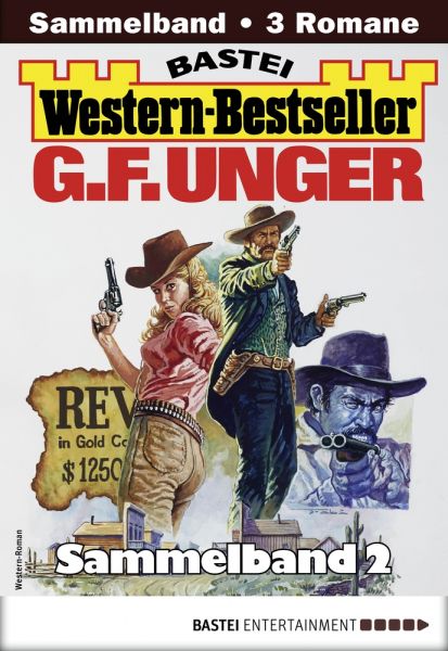 G. F. Unger Western-Bestseller Sammelband 2