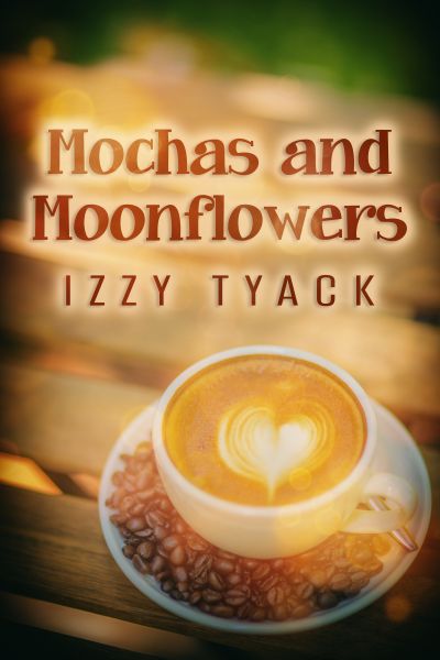 Mochas and Moonflowers