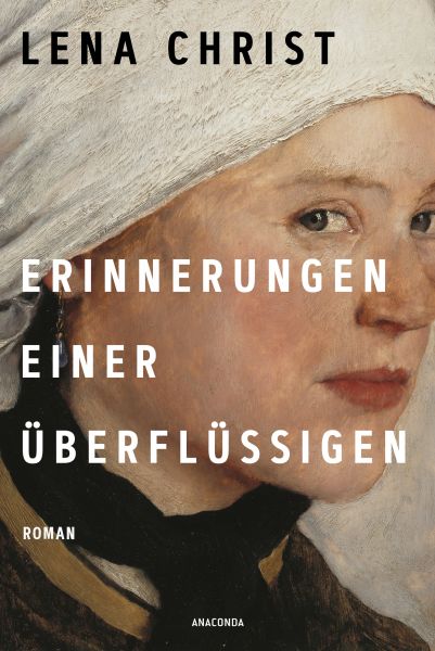 Lena Christ - Erinnerungen einer Überflüssigen