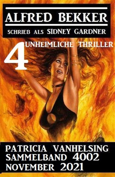 Patricia Vanhelsing Sammelband 4002 - 4 unheimliche Thriller November 2021
