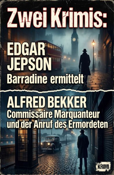 Zwei Krimis: Barradine ermittelt / ​Commissaire Marquanteur und der Anruf des Ermordeten