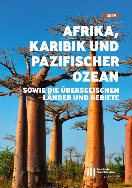 Tätigkeit der EIB in Afrika,Karibik und Pazifischer Ozean sowie die überseeischen Länder und Gebiete