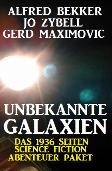 Unbekannte Galaxien - Das 1936 Seiten Science Fiction Abenteuer Paket