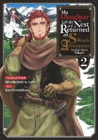 My Daughter Left the Nest and Returned an S-Rank Adventurer (Manga) Volume 2