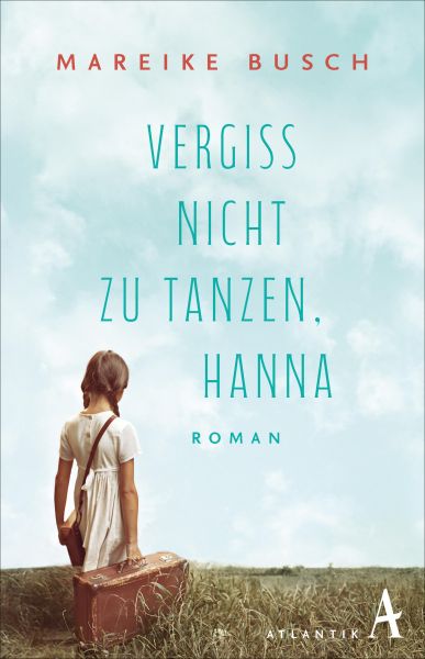 Vergiss nicht zu tanzen, Hanna